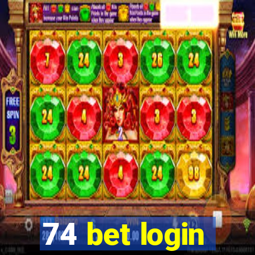 74 bet login